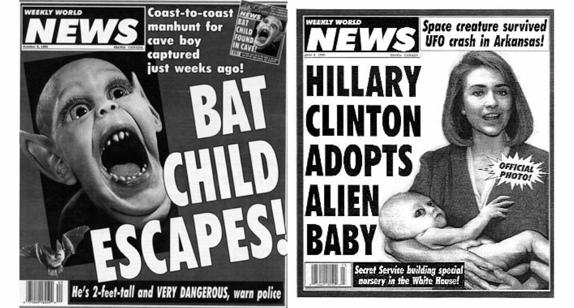 Weekly World News covers featuring a bat child and Hillary Clinton with an alien baby